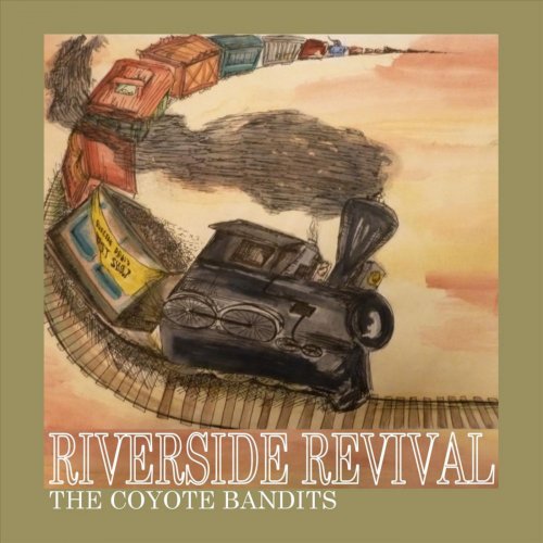 The Coyote Bandits - Riverside Revival (2012)