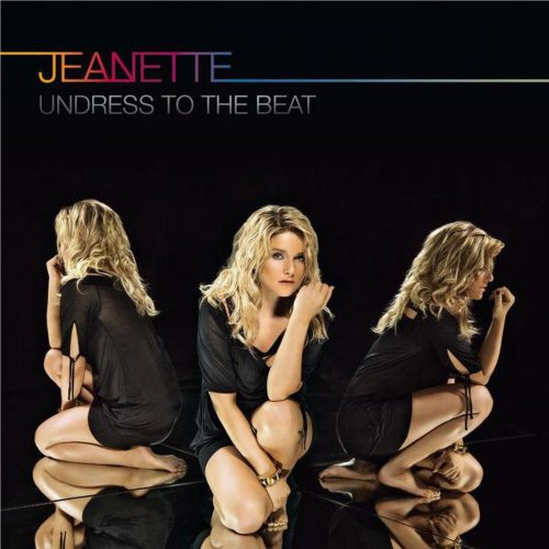 Jeanette Biedermann - Undress To The Beat (Deluxe Version) (2009)