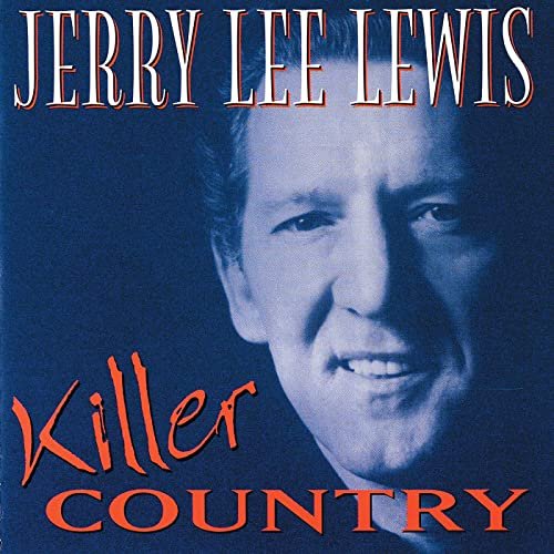 Jerry Lee Lewis - Killer Country (1980)