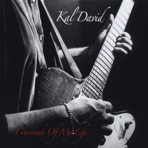 Kal David - Crossroads of My Life (2010)