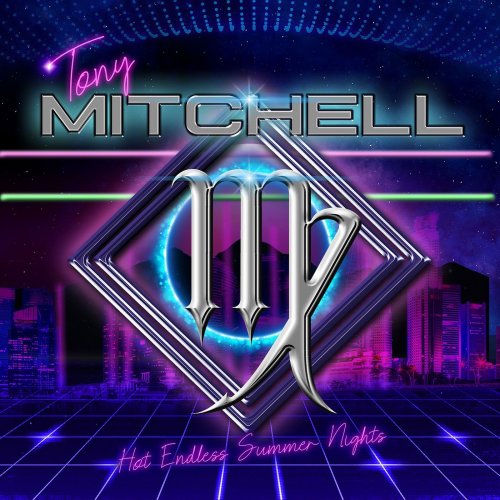 Tony Mitchell - Hot Endless Summer Nights (2021)