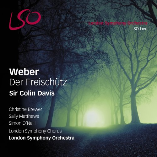 Sir Colin Davis, London Symphony Orchestra - Weber: Der Freischütz (2013) Hi-Res
