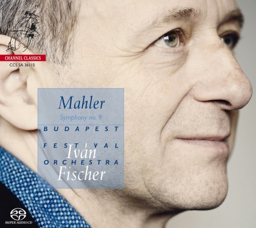 Budapest Festival Orchestra, Ivan Fischer - Mahler: Symphony No.9 (2015) [DSD64]