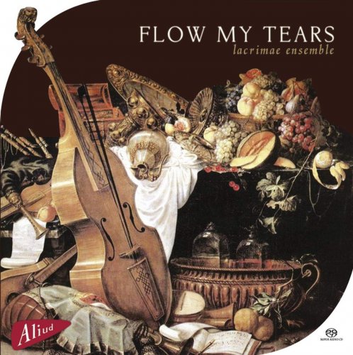 Lacrimae Ensemble -  Diego Ortiz: Flow My Tears (2016) [DSD64]