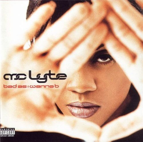 MC Lyte - Bad As I Wanna B (1996)