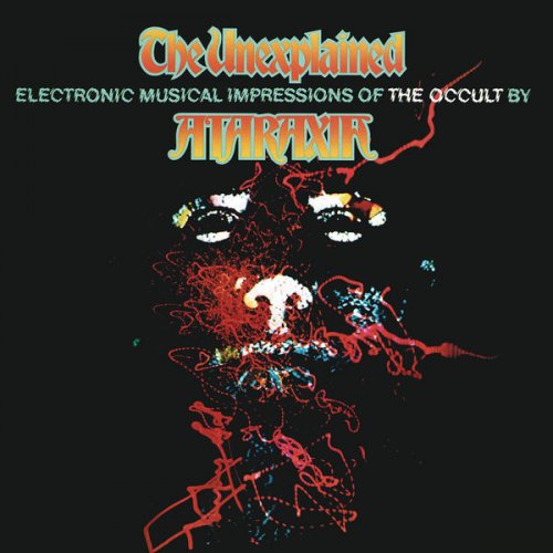 Ataraxia, Mort Garson - The Unexplained (1975) [Hi-Res]