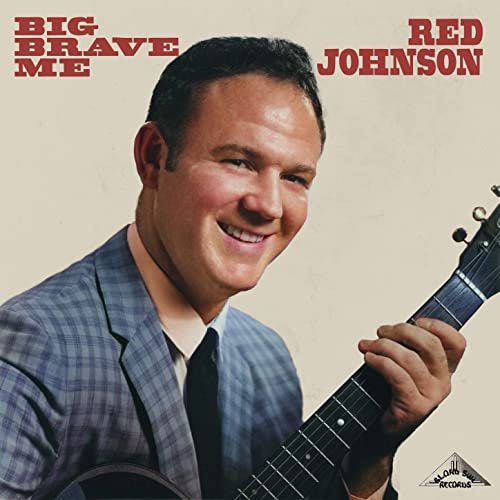 Red Johnson - Big Brave Me (2022)