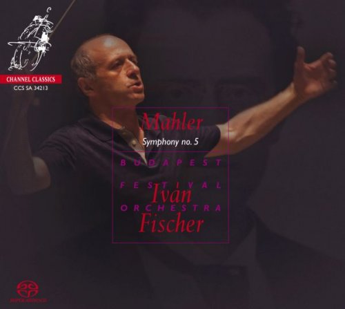 Budapest Festival Orchestra, Iván Fischer - Mahler: Symphony No. 5 (2014) [DSD64]