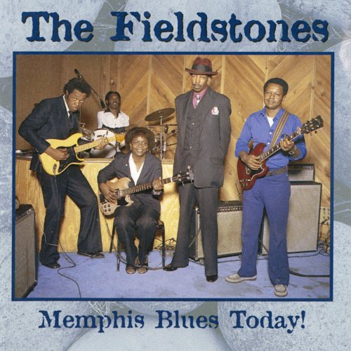 The Fieldstones - Memphis Blues Today! (1983)