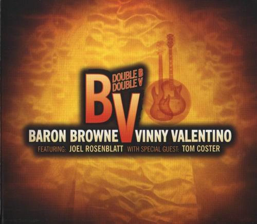 Vinny Valentino, Baron Browne and Joel Rosenblatt - Double B Double V (2011)