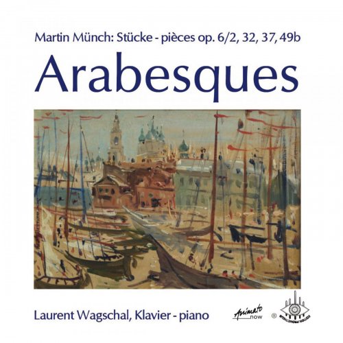 Laurent Wagschal - Arabesques (2013) [Hi-Res]