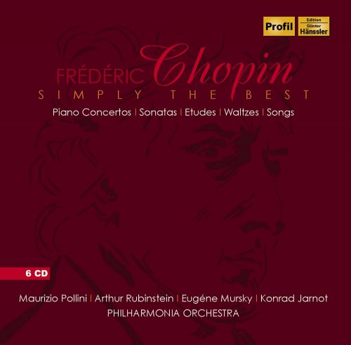 Maurizio Pollini, Arthur Rubinstein, Eugene Mursky, Konrad Jarnot, Philharmonia Orchestra - Chopin: Simply the Best (2015)