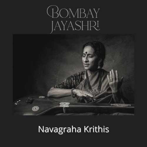 Bombay Jayashri and Muthuswami Dikshitar - Navagraha Krithis (2022) [Hi-Res]