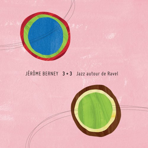 Jérôme Berney - Jazz autour de Ravel (2021) [Hi-Res]