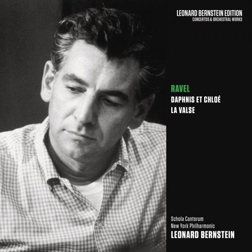 Leonard Bernstein, New York Philharmonic - Ravel: Daphnis et Chloé, M. 57 & La Valse, M. 72 (2018)