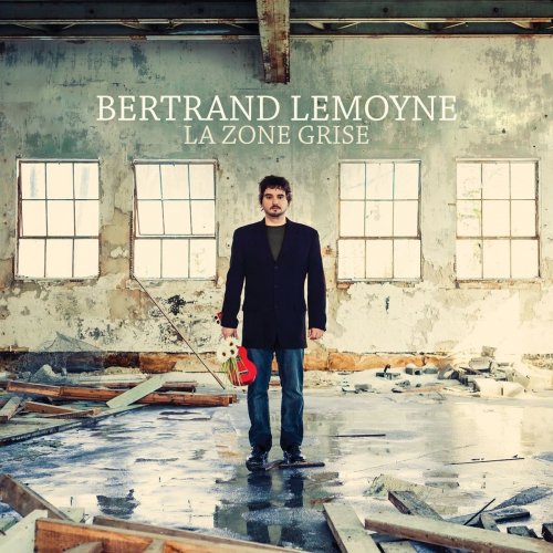 Bertrand Lemoyne - La zone grise (2014)