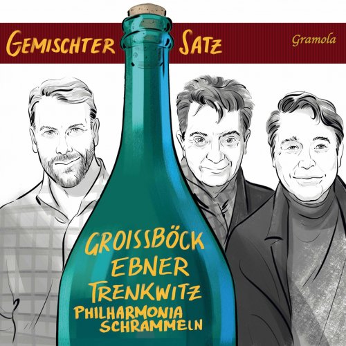 Günther Groissböck, Karl-Michael Ebner, Christoph Wagner-Trenkwitz, Philharmonia Schrammeln - Gemischter Satz (2022) [Hi-Res]