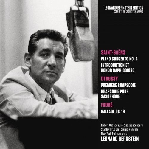 Leonard Bernstein, New York Philharmonic - Saint-Saens: Piano Concerto No. 4, Introduction et Rondo capriccioso / Debussy: Rhapsodies / Fauré: Ballade (2018)
