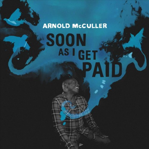 Arnold McCuller - Soon As I Get Paid (2011)