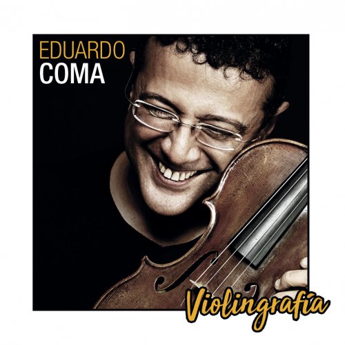 Eduardo Coma Vega - Violingrafía (2018