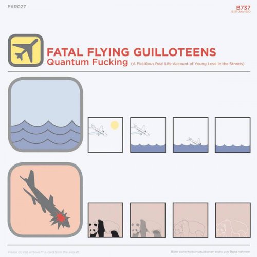 Fatal Flying Guilloteens - Quantum Fucking (2007)