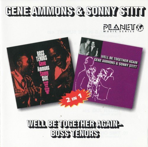Gene Ammons & Sonny Stitt - We'll be together again / Boss tenors (1961)