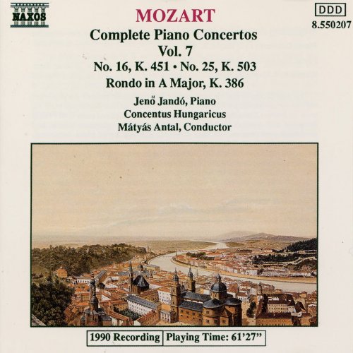 Jeno Jando, Concentus Hungaricus, Matyas Antal - Mozart: Complete Piano Concertos Vol. 7, Nos. 16 & 25 (1991)