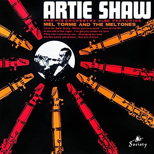 Artie Shaw and His Orchestra - Artie Shaw and His Orchestra Featuring Mel Tormé and the Meltones (1965/2022) Hi Res