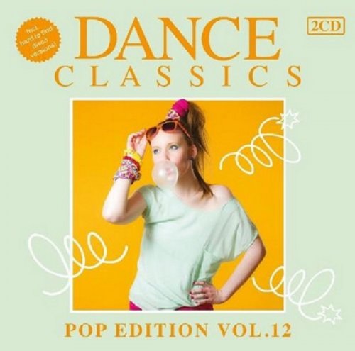 VA - Dance Classics - Pop Edition Vol. 12 [2CD] (2013)