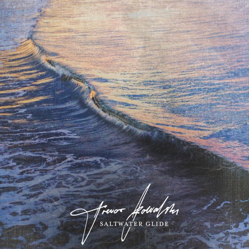 Trevor Kowalski - Saltwater Glide (2021)