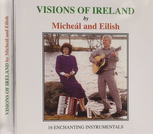 Micheál and Eilish - Visions of Ireland (2008)