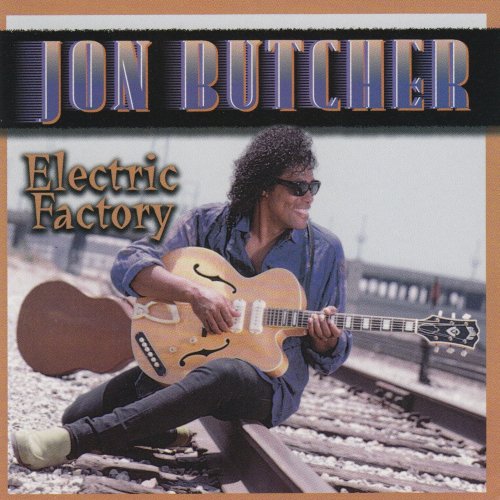 Jon Butcher - Electric Factory (1996)