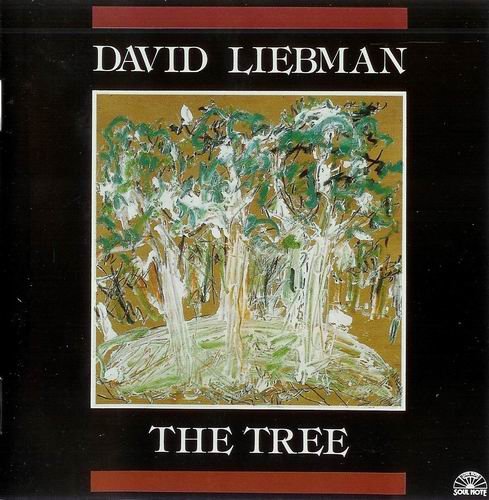 David Liebman - The Tree (1991)