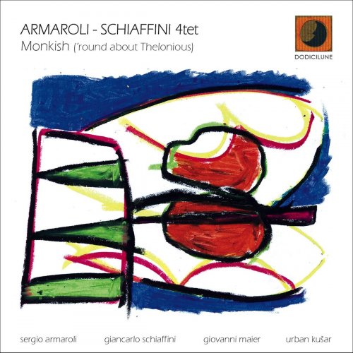 Armaroli - Schiaffini 4tet - Monkish ('round About Thelonious) (2022)