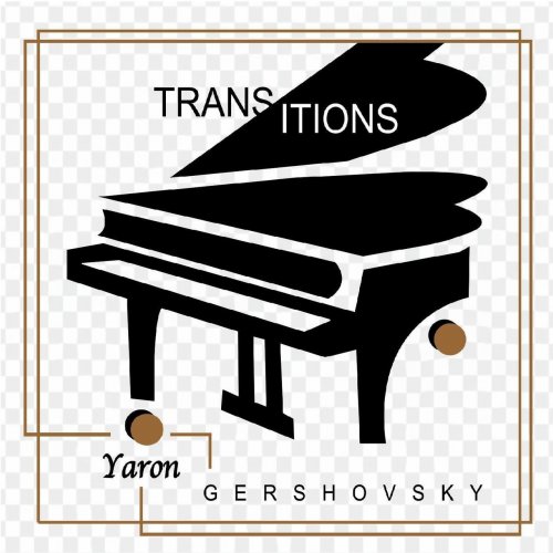 Yaron Gershovsky - Transitions (2022)