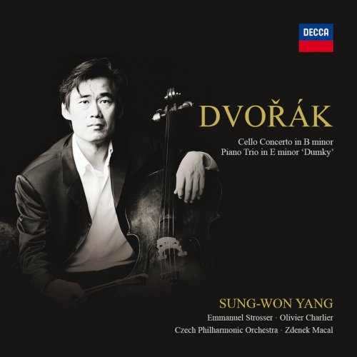 Sung-Won Yang, Emmanuel Strosser, Olivier Charlier, Zdenek Macal, Czech Philharmonic Orchestra - Dvořák: Cello Concerto In B Minor, Piano Trio In E Minor ‘Dumky’ (2010)