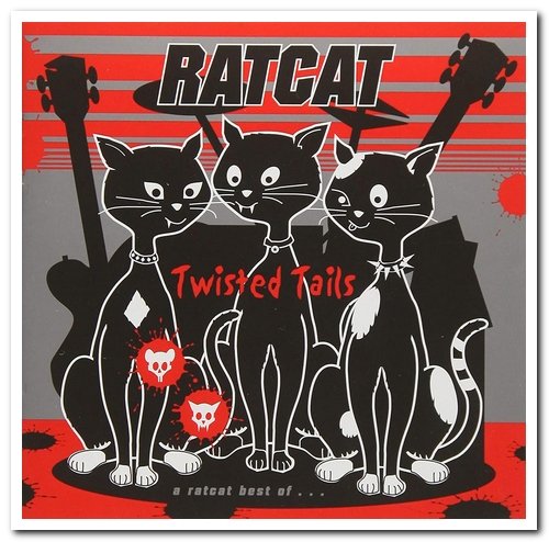 Ratcat - Twisted Tails: A Ratcat Best Of... [2CD Set] (2001)