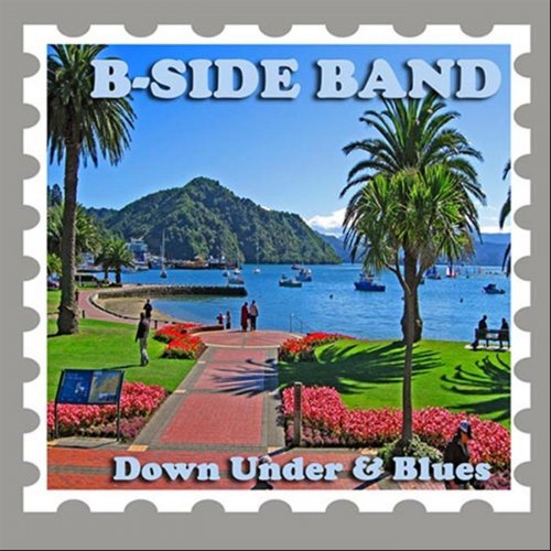 B-SIDE Band - Down Under & Blues (2010)