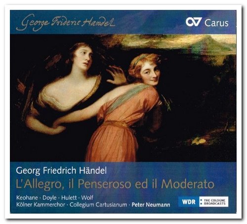 Kölner Kammerchor, Collegium Cartusianum & Peter Neumann - Georg Friedrich Händel: L'Allegro, Il Penseroso Ed Il Moderato [2CD Set] (2013)