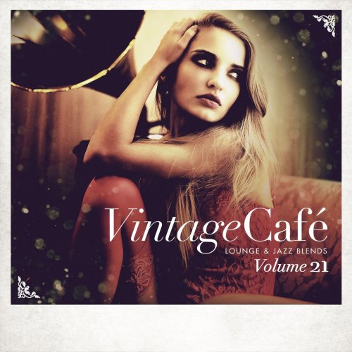 VA - Vintage Café: Lounge and Jazz Blends (Special Selection), Vol. 21 (2022)