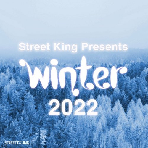VA - Street King Presents Winter 2022