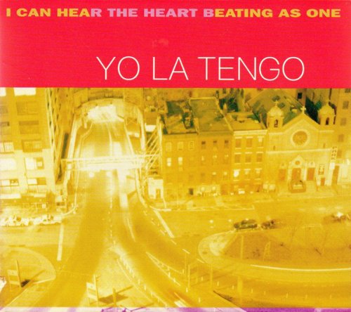 Yo La Tengo - I Can Hear The Heart Beating As One (1997)