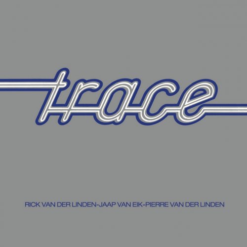 Trace - Trace (1974, Remastered 2014)