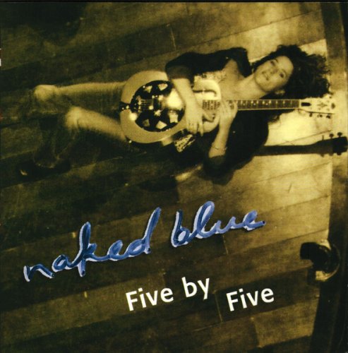 Naked Blue - Five by Five (2003)