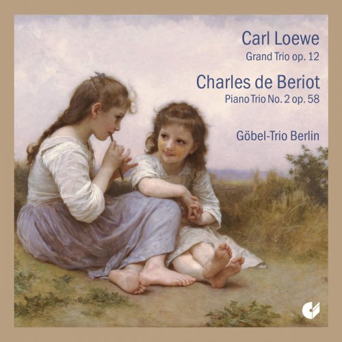 Göbel Trio Berlin - Loewe: Grand Trio, Op. 12 - Beriot: Piano Trio No. 2, Op. 58 (2011)