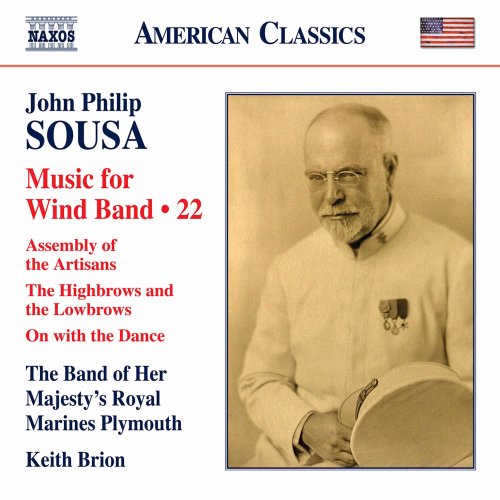 The Band of Her Majesty's Royal Marines, Keith Brion - Sousa: Music for Wind Band, Vol. 22 (2022) [Hi-Res]