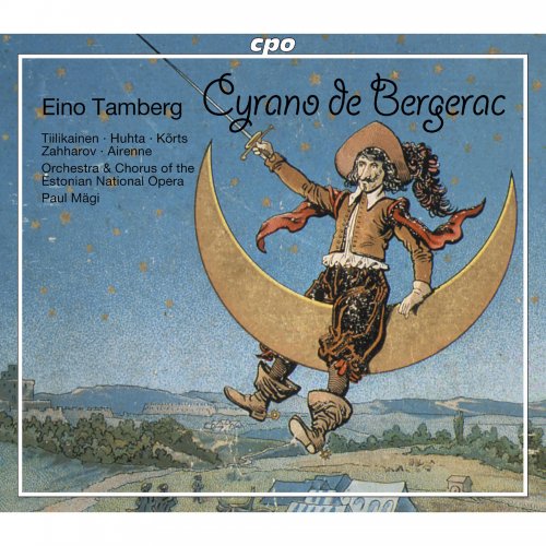 Jassi Zahharov, Mati Körts, Mia Huhta, Sauli Tiilikainen - Tamberg: Cyrano de Bergerac, Op. 45 (2022)