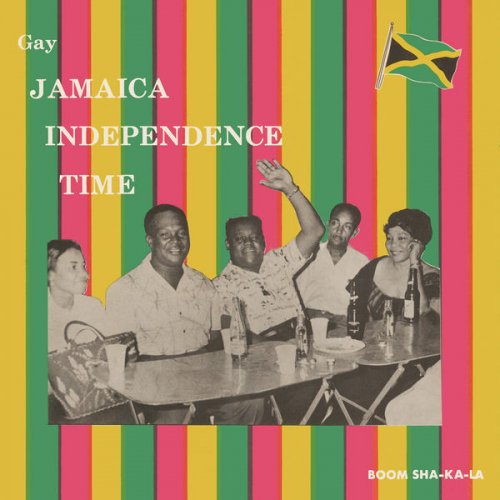 Various Artists - Gay Jamaica Independence Time (Expanded Version) (2022)