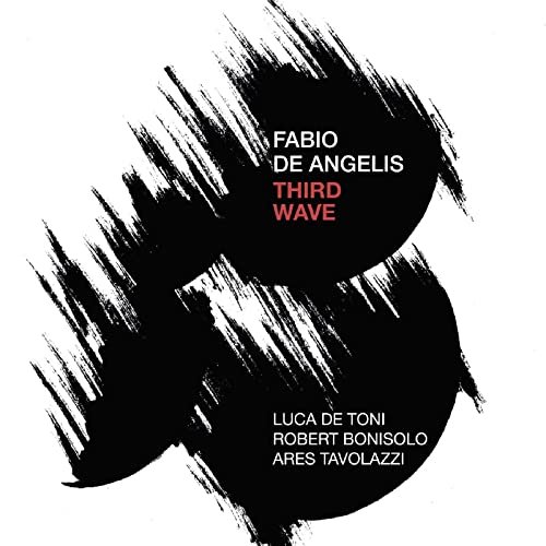 Fabio de Angelis, Ares Tavolazzi, Luca De Toni, Robert Bonisolo - Third Wave (2022) Hi Res