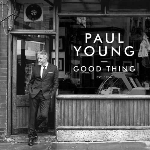Paul Young - Good Thing (2016) CD-Rip